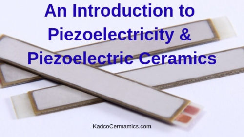 Introduction to Piezoelectricity and Piezoelectric Ceramics